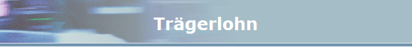 Trgerlohn